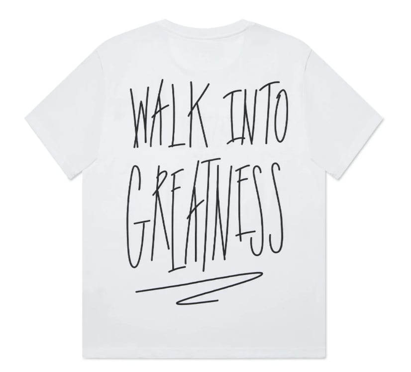 Walk Into Greatness T-shirt